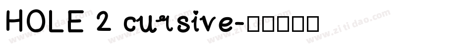 HOLE 2 cursive字体转换